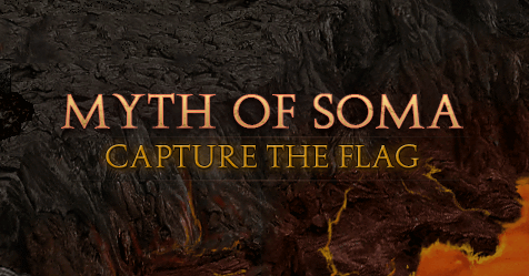 Myth of Soma Capture the flag